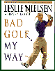 Bad Golf My Way