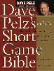 Pelz's Short Game Bible
