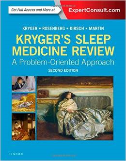 Kryger's Sleep Medicine Review, 2nd Edition